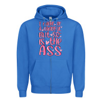 True Royal i might be a handful but so is this ass Zipper Hoodie - MaliasSmallBusiness