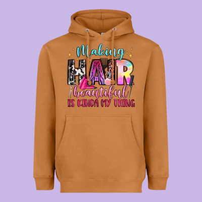 Making Hair Beautiful Is Kinda My Thing Heavyweight Hoodie Designed By Lillyallendesigns