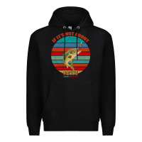 Black If It's Not About Fishing I'm Not Interested Premium Hoodie - Bettercallsaul