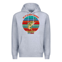 Heather Grey If It's Not About Fishing I'm Not Interested Premium Hoodie - Bettercallsaul