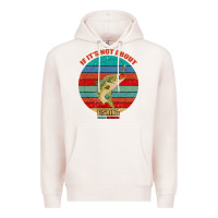 Pale Pink If It's Not About Fishing I'm Not Interested Premium Hoodie - Bettercallsaul