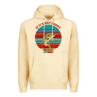 Pina Colada If It's Not About Fishing I'm Not Interested Premium Hoodie - Bettercallsaul