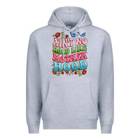 Ain't No Hood Like Mother Hood Premium Hoodie | Teevron