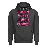 Charcoal Heather you are worthy you are beautiful Zipper Hoodie - MaliasSmallBusiness