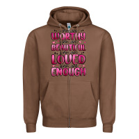 Chestnut you are worthy you are beautiful Zipper Hoodie - MaliasSmallBusiness