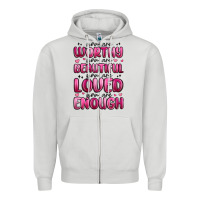Dove Grey you are worthy you are beautiful Zipper Hoodie - MaliasSmallBusiness