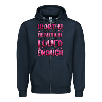 Navy you are worthy you are beautiful Zipper Hoodie - MaliasSmallBusiness