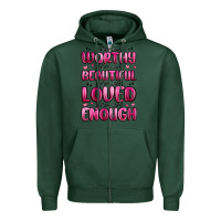 Sports Green you are worthy you are beautiful Zipper Hoodie - MaliasSmallBusiness