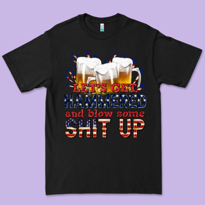 Premium Tee lets get hammered