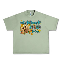 Oil Green only talking to jesus today Urban Heavy Tee - AdoDesignShop