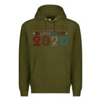 Army Green school leavers the one where i was in lockdown 2020 Premium Hoodie - Bettercallsaul