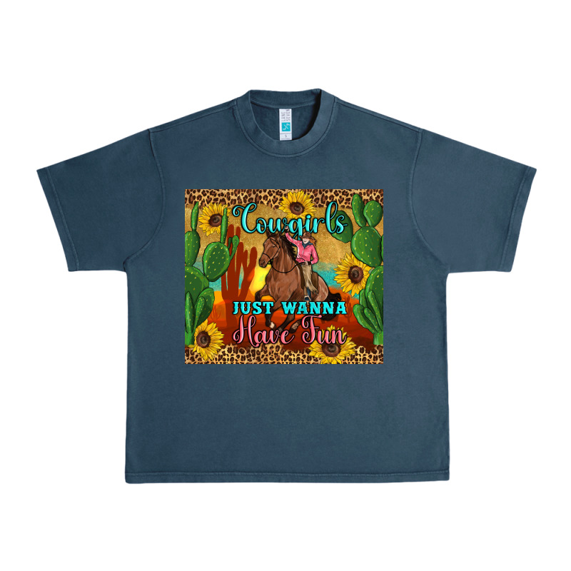 Cowgirls Just Wanna Have Fun Urban Heavy Tee by Artiststas | Teevron
