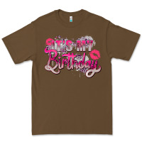 Cacao pink its my birthday Premium Tee - Zillion Design Studio