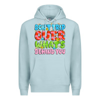 Blue Mist don't trip over what's behind you Premium Hoodie - JahusDesignShop