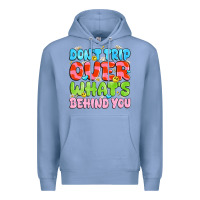 Colony Blue don't trip over what's behind you Premium Hoodie - JahusDesignShop