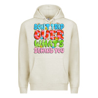 Oatmeal Heather don't trip over what's behind you Premium Hoodie - JahusDesignShop