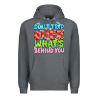 Rock don't trip over what's behind you Premium Hoodie - JahusDesignShop