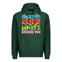 Sports Green don't trip over what's behind you Premium Hoodie - JahusDesignShop