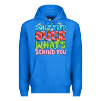 True Royal don't trip over what's behind you Premium Hoodie - JahusDesignShop