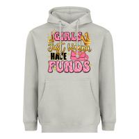 Moon Dust girls just wanna have funds Heavyweight Hoodie - LillyAllenDesigns