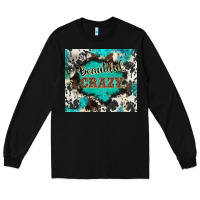 Black western beautiful crazy Long Sleeve Tee - BarkalooDesign