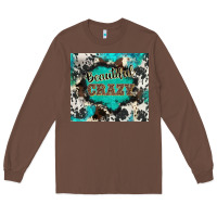 Chestnut western beautiful crazy Long Sleeve Tee - BarkalooDesign
