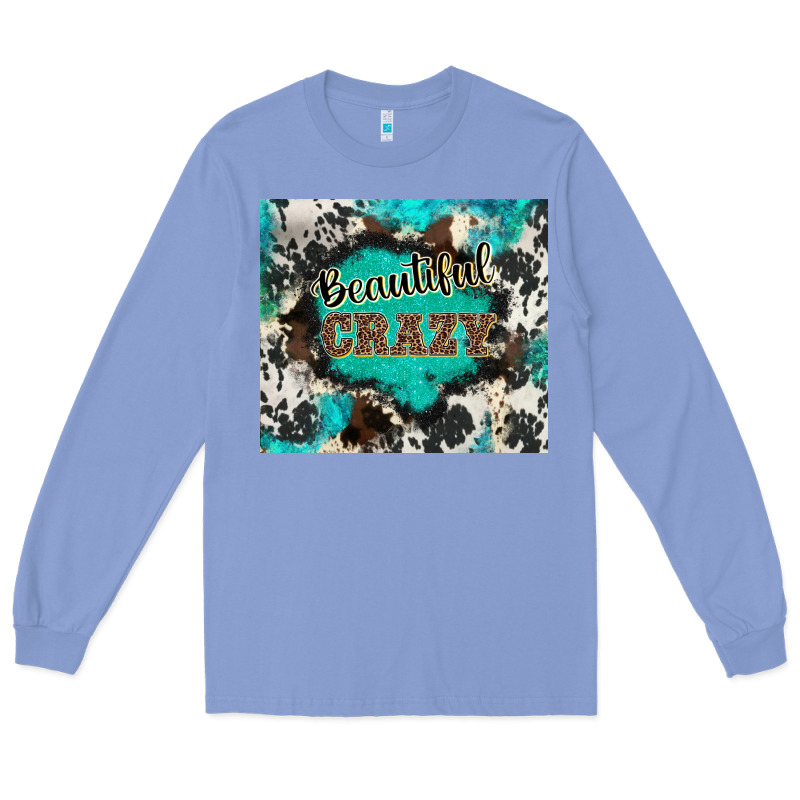 Western Beautiful Crazy Long Sleeve Tee by BarkalooDesign | Teevron