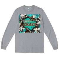 Heather Grey western beautiful crazy Long Sleeve Tee - BarkalooDesign