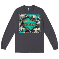 Smoke western beautiful crazy Long Sleeve Tee - BarkalooDesign