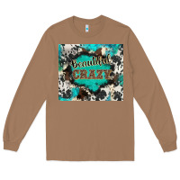 Toasted Coconut western beautiful crazy Long Sleeve Tee - BarkalooDesign