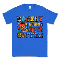 True Royal hockey begins after coffee ado Classic Tee - AdoDesignShop