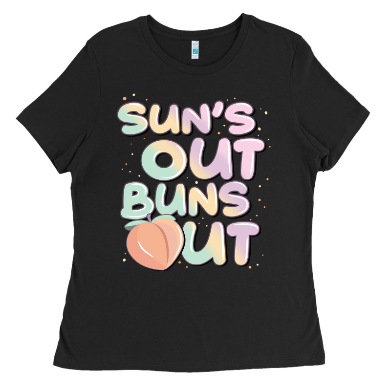 Sun's Out Buns Out Ladies Tee by JahusDesignShop | Teevron