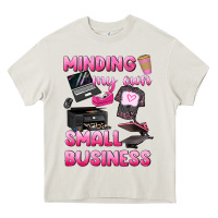 Cream minding my own small business Heavy Core Tee - texasbilliewilder