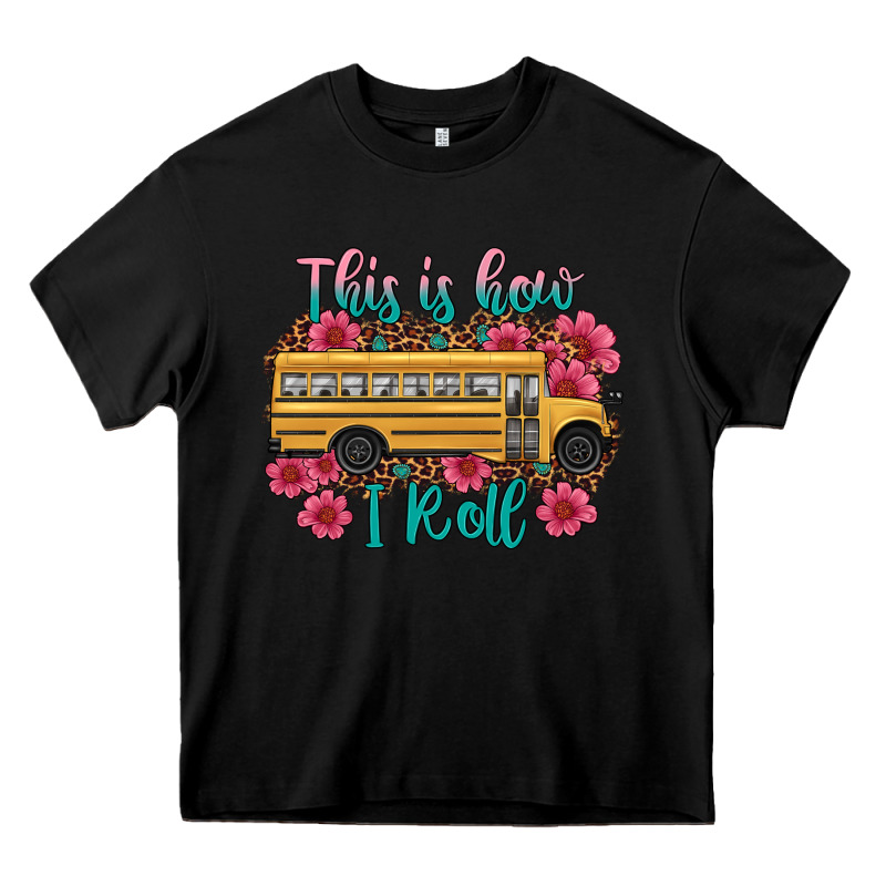 This Is How I Roll School Bus Heavy Core Tee by Artiststas | Teevron