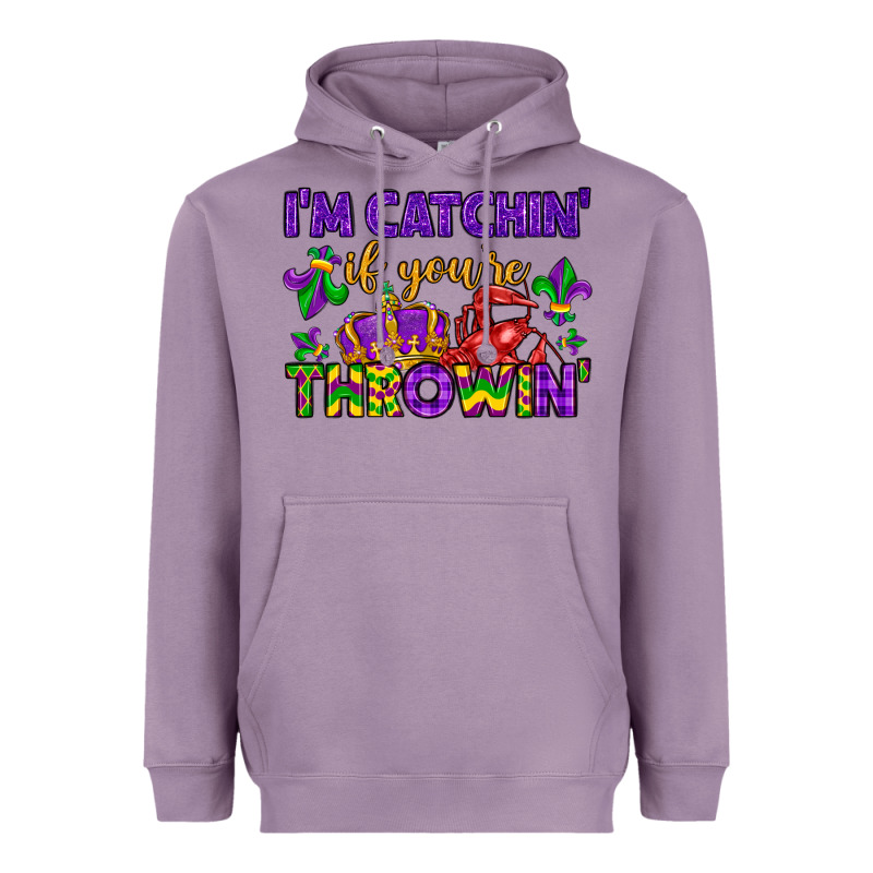 I M Catchin If You Re Throwin Heavyweight Hoodie by LillyAllenDesigns | Teevron