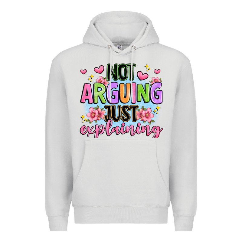 Not Arguing Just Explaining Premium Hoodie by JahusDesignShop | Teevron