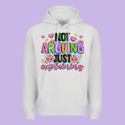 Not Arguing Just Explaining Premium Hoodie Designed By Jahusdesignshop