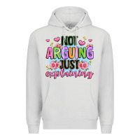 Dove Grey not arguing just explaining Premium Hoodie - JahusDesignShop