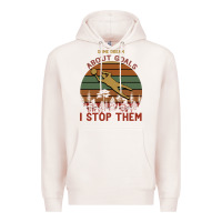 Pale Pink Some Dream About Goals I Stop Them Premium Hoodie - Bettercallsaul