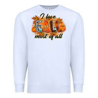 White i love fall most of all Premium Sweatshirt - RacoonDesign