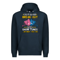Navy My Brain is 95% Show Tunes. Funny Theatre Gift. Premium Hoodie - Bettercallsaul