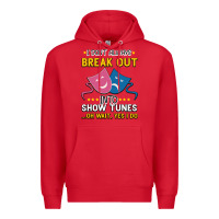 Red My Brain is 95% Show Tunes. Funny Theatre Gift. Premium Hoodie - Bettercallsaul