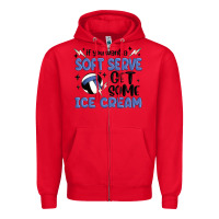 Red if you want a soft serve get some ice cream Zipper Hoodie - MaliasSmallBusiness