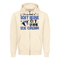 Sandshell if you want a soft serve get some ice cream Zipper Hoodie - MaliasSmallBusiness