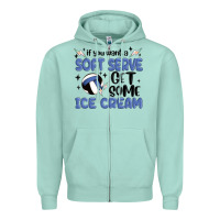 Seafoam if you want a soft serve get some ice cream Zipper Hoodie - MaliasSmallBusiness
