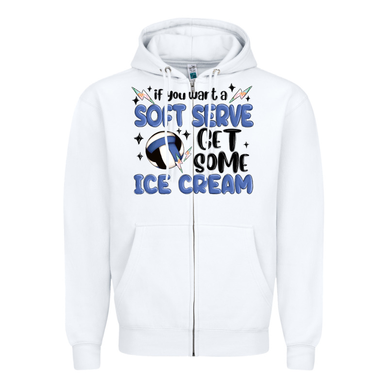 If You Want A Soft Serve Get Some Ice Cream Zipper Hoodie by MaliasSmallBusiness | Teevron