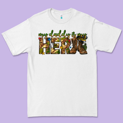 Premium Tee my daddy is my hero army western