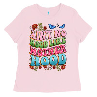 Bubblegum Pink ain't no hood like mother hood Ladies Tee - JahusDesignShop