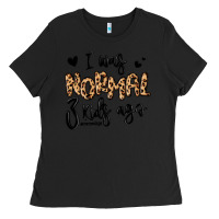 Black i was normal three kids ago momlife Ladies Tee - MaliasSmallBusiness