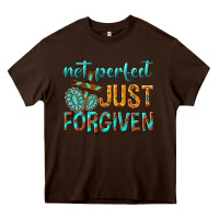 Chocolate Brown not perfect just forgiven Heavy Core Tee - texasbilliewilder